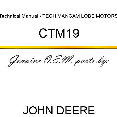 Technical Manual - TECH MAN,CAM LOBE MOTORS CTM19