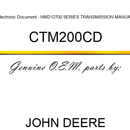 Electronic Document - HMD12700 SERIES TRANSMISSION MANUAL CTM200CD