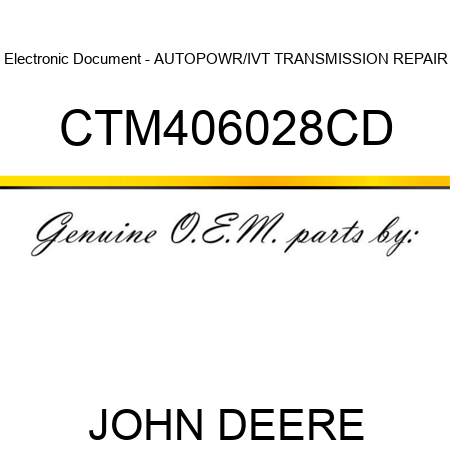 Electronic Document - AUTOPOWR/IVT TRANSMISSION REPAIR CTM406028CD
