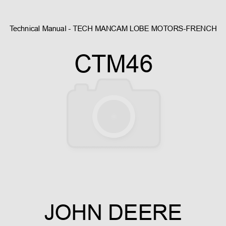 Technical Manual - TECH MAN,CAM LOBE MOTORS-FRENCH CTM46