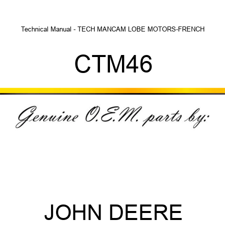 Technical Manual - TECH MAN,CAM LOBE MOTORS-FRENCH CTM46