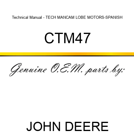 Technical Manual - TECH MAN,CAM LOBE MOTORS-SPANISH CTM47
