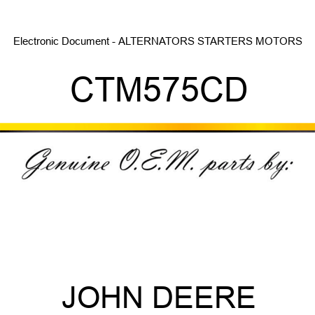 Electronic Document - ALTERNATORS, STARTERS MOTORS CTM575CD