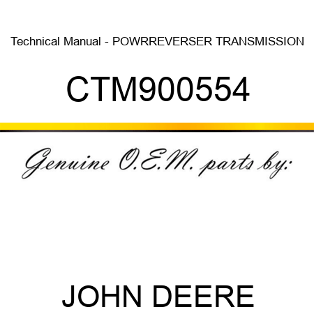 Technical Manual - POWRREVERSER TRANSMISSION CTM900554