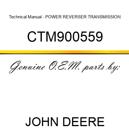 Technical Manual - POWER REVERSER TRANSMISSION CTM900559