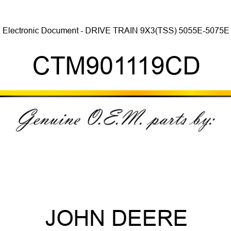 Electronic Document - DRIVE TRAIN 9X3(TSS) 5055E-5075E CTM901119CD