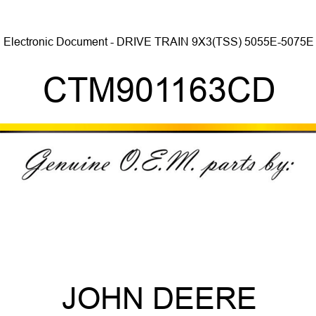 Electronic Document - DRIVE TRAIN 9X3(TSS) 5055E-5075E CTM901163CD