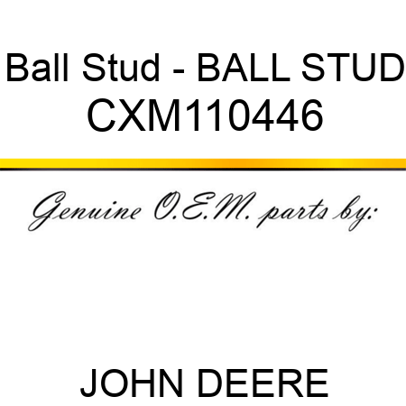 Ball Stud - BALL STUD CXM110446