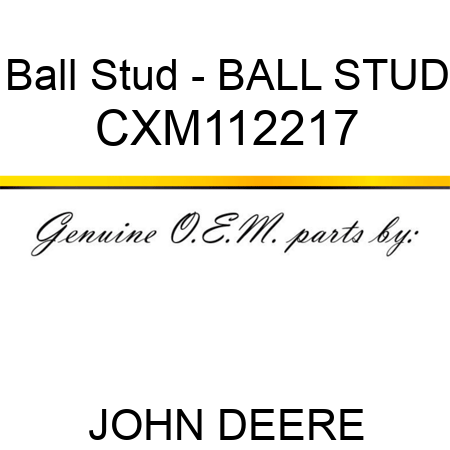 Ball Stud - BALL STUD CXM112217