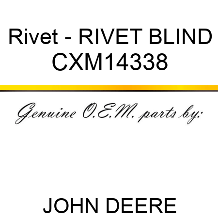 Rivet - RIVET, BLIND CXM14338