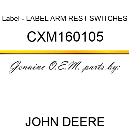 Label - LABEL, ARM REST SWITCHES CXM160105