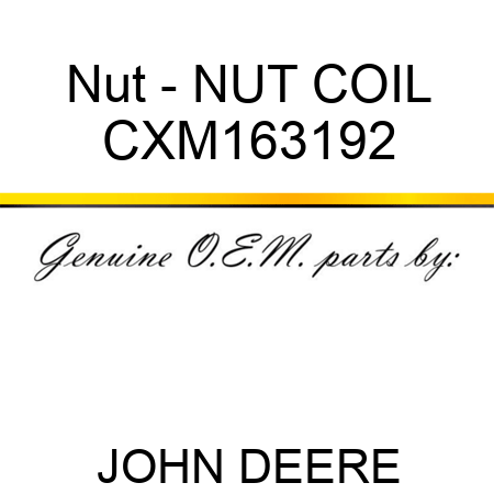 Nut - NUT, COIL CXM163192