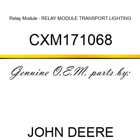 Relay Module - RELAY MODULE, TRANSPORT LIGHTING CXM171068