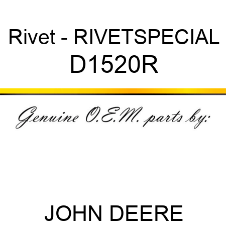 Rivet - RIVET,SPECIAL D1520R