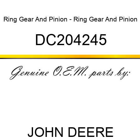 Ring Gear And Pinion - Ring Gear And Pinion DC204245