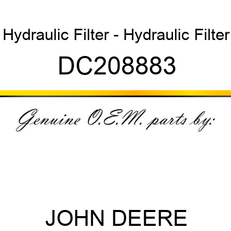 Hydraulic Filter - Hydraulic Filter DC208883