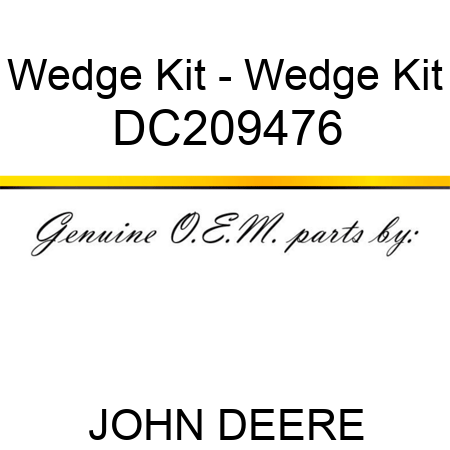 Wedge Kit - Wedge Kit DC209476