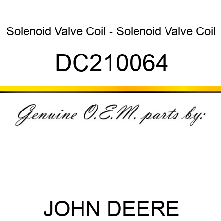 Solenoid Valve Coil - Solenoid Valve Coil DC210064
