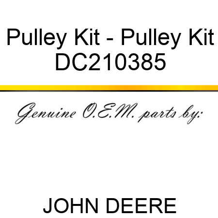 Pulley Kit - Pulley Kit DC210385