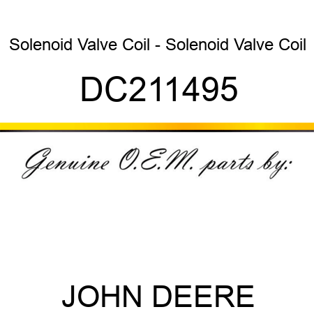 Solenoid Valve Coil - Solenoid Valve Coil DC211495