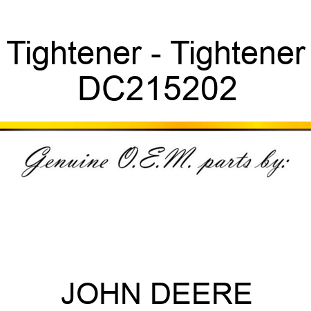 Tightener - Tightener DC215202