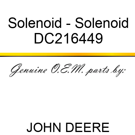 Solenoid - Solenoid DC216449