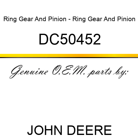 Ring Gear And Pinion - Ring Gear And Pinion DC50452