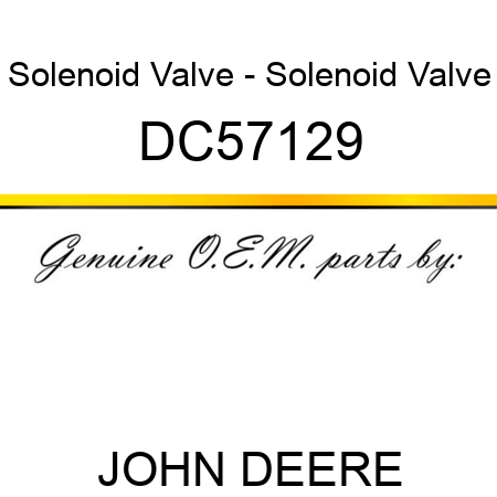 Solenoid Valve - Solenoid Valve DC57129