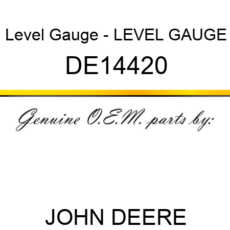 Level Gauge - LEVEL GAUGE DE14420