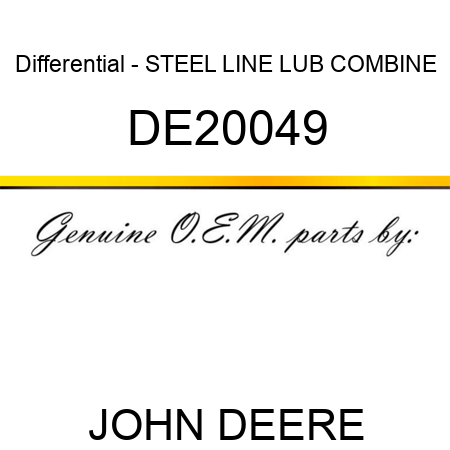Differential - STEEL LINE, LUB, COMBINE DE20049