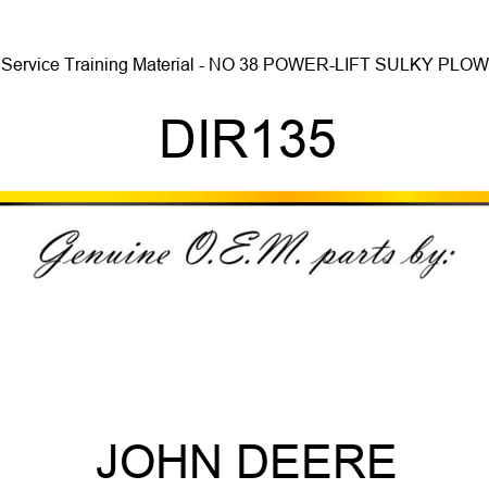 Service Training Material - NO 38 POWER-LIFT SULKY PLOW DIR135