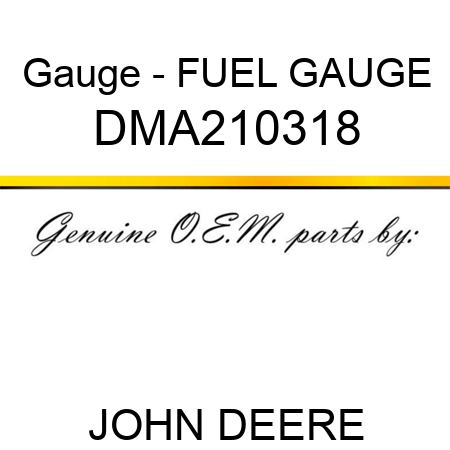 Gauge - FUEL GAUGE DMA210318