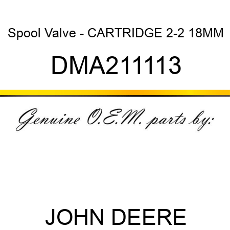 Spool Valve - CARTRIDGE 2-2 18MM DMA211113
