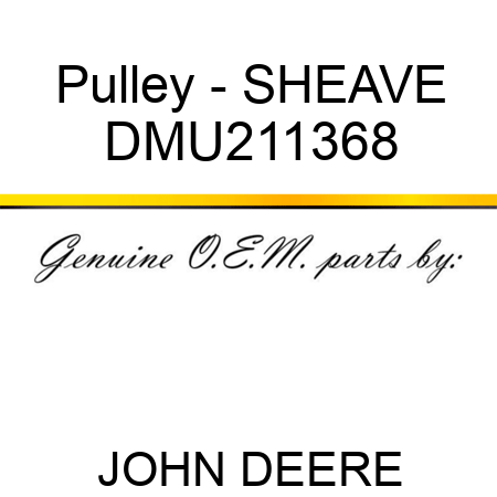 Pulley - SHEAVE DMU211368