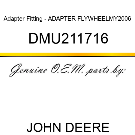 Adapter Fitting - ADAPTER FLYWHEEL,MY2006 DMU211716