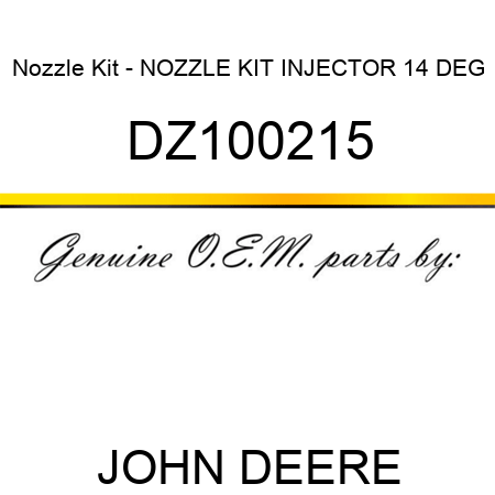 Nozzle Kit - NOZZLE KIT, INJECTOR 14 DEG DZ100215