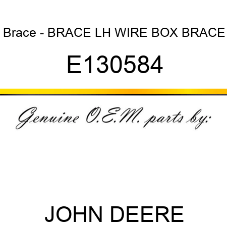 Brace - BRACE, LH WIRE BOX BRACE E130584