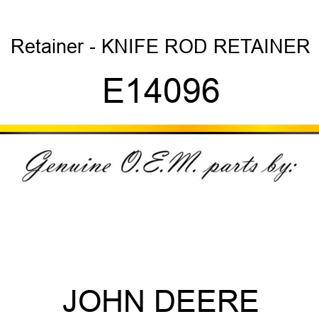 Retainer - KNIFE ROD RETAINER E14096