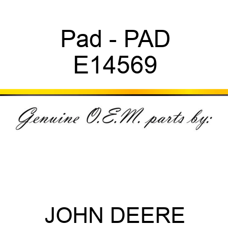 Pad - PAD, E14569