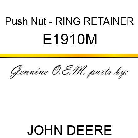 Push Nut - RING RETAINER E1910M