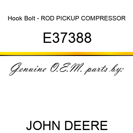 Hook Bolt - ROD, PICKUP COMPRESSOR E37388