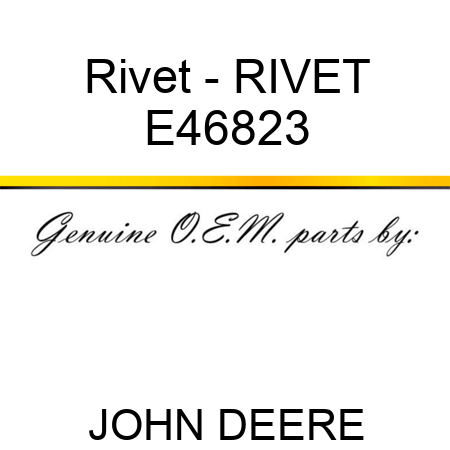 Rivet - RIVET E46823