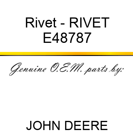 Rivet - RIVET E48787