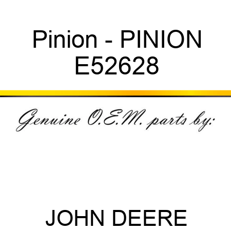 Pinion - PINION E52628