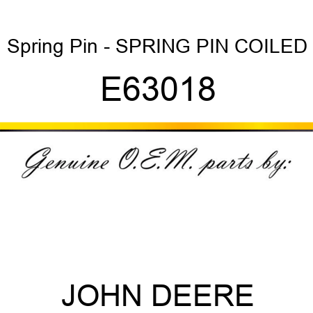 Spring Pin - SPRING PIN, COILED E63018