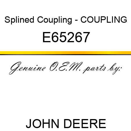 Splined Coupling - COUPLING E65267
