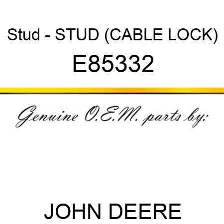 Stud - STUD (CABLE LOCK) E85332
