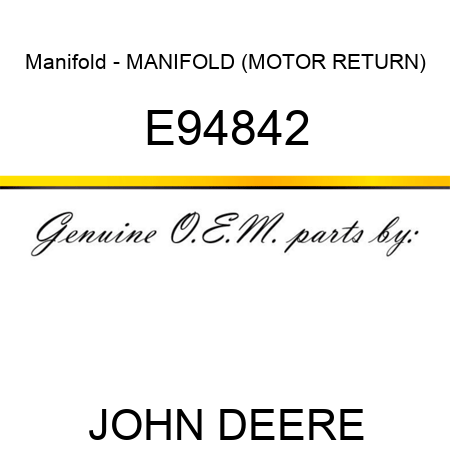 Manifold - MANIFOLD (MOTOR RETURN) E94842
