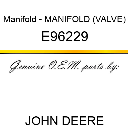 Manifold - MANIFOLD (VALVE) E96229