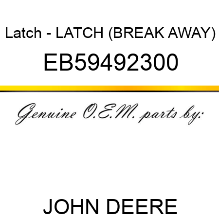 Latch - LATCH (BREAK AWAY) EB59492300